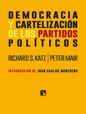 cover image of Democracia y cartelización de los partidos políticos